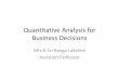 Quantitative Analysis for Business Decisions Ranga Lakshmi QABD.pdfINTRODUCTION TO OPERATIONAL RESEARCH Operational Research is a systematic and analytical approach to decision making