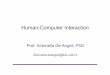Human-Computer Interactiondisi.unitn.it/~deangeli/homepage/lib/exe/fetch.php?media=teaching:hci:hci2012_2013:...2012-2013 Human-Computer Interaction 3 Module aims • Present the techniques