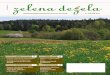 Glasilo Kmetijsko gozdarske zbornice Slovenije št. 108 ...dajo poročilo o opravljenem delu v letu 2011 na temo promocije ... osnovna izhodišča za razgovore z vsemi ostalimi deležniki