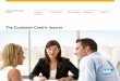 The Customer-Centric Insurer The Customer-Centric Insurer The ability to understand customer needs and