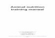 Animal nutrition training manual - ATNESA · Animal nutrition, with emphasis on dairy cows. Submitted by Alimuddin Naseri, Afghanistan: alimuddin.naseri@akdn-afg.org Page 3 It is