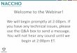 Welcome to the Webinar! - NACCHO...Welcome to the Webinar! We will begin promptly at 2:00pm. If you have any technical issues, please use the Q&A box to send a message. You will not