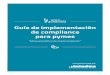 Guía de implementación de compliance para pymes · abogado. mÁster en economÍa y direcciÓn de empresas (iese). asesor para implantaciÓn de planes de compliance. compliance officer