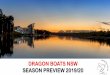 DRAGON BOATS NSW SEASON PREVIEW 2019/20 · Dragon Boats NSW relies heavily on the support of its community in running regattas. We are now calling on the assistance of volunteers