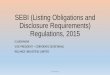 SEBI (Listing Obligations and Disclosure Requirements ... 2015... · •SEBI notified SEBI (Listing Obligations and Disclosure Requirements) Regulations, 2015, on September 2, 2015,