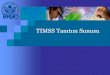 TIMSS Tanıtım Sunusuyegitek.meb.gov.tr/pdf/TIMSS_Tanitim_sunusu.pdfHedef Kitlesi TIMSS’te örgün eğitime devam eden 4 ve 8. sınıf öğrencilerinin matematik ve fen baĢarıları