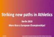Striking new paths in Athletics · 2018-04-10 · Agenda Athletics’ position in Germany • Market research • Results and effects How to reach our target groups? • Communications,