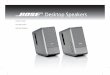 Desktop Speakers - Bose · Desktop Speakers Owner’s Guide Guía del usuario Notice d’utilisation. English Please read this owner’s guide Please take the time to follow the instructions