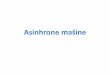 Asinhrone mašine · • Razlika između sinhrone brzine i asinhrone brzinerotoranazivase klizanje. s s s s n n - apsolutno klizanje n n s(%) 100 - relativno klizanje n = − −