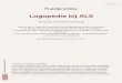 Logopedie bij ALS · 2014-01-02 · Logopedie Praktijkrichtlijn Inleiding Deze richtlijn beschrijft het diagnostisch en therapeutisch proces bij patiënten met ALS. In de Methode