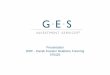 070425 Presentation DIRF · ¡GES Risk & Opportunities ¡Rating af virksomhedernes performance og ledelsesmæssige beredskab i forhold til ESG ¡Intern proces uden offentlig hed giver