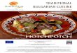TRADITIONAL BULGARIAN CUISINE - BulgariaTravel.org · Hotchpotch is the general name of various Bulgarian dishes, prepared in a clay pot for baking with a cover. Actually, hotchpotch