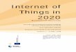 Internet of Things in 2020 - ETSI 20080609-10... · substantiate what the Internet of Things might become in the future. Radio Frequency Identification techniques (RFID) and related
