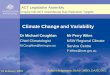 Climate Change and Variability - parliament.act.gov.au · Climate Change and Variability Dr Michael Coughlan Chief Climatologist M.Coughlan@bom.gov.au Mr Perry Wiles ... The world