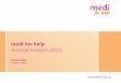 medi for help Annual Report 2015 · medi for help Annual Report 2015 Carsten Stauf Project Leader. A smile for Haiti. medi for help, Dec. 2015 page 2. A smile for Haiti. medi for