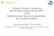 Climate Change Impacts on Sea Surface Temperature (SST) …...Climate Change Impacts on Sea Surface Temperature (SST) in the Mediterranean Sea, and specifically, the Levantine Basin