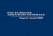 EFG EUROLIFE ASIGURARI GENERALE · 2018-06-26 · EFG Eurolife Asigurari Generale S.A . a fost infiintata la inceputul anului 2007, devenind operationala in septembrie 2007 ulterior