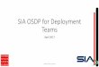 SIA OSDP for Deployment Teams · Introduction to SIA OSDP ... • Output signaling • Input signaling • Bidirectional credentials communications ... • Send output signaling (relay