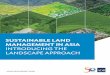 Sustainable Land Management in Asia: Introducing the ... · Sustainable land management in Asia: Introducing the landscape approach. Mandaluyong City, Philippines: Asian Development