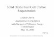 Solid Oxide Fuel Cell Carbon Sequestration · Solid Oxide Fuel Cell Carbon Sequestration Daniel Graves Acumentrics Corporation with Support of NiSource Energy Technologies May 16,