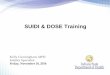 SUIDI & DOSE Training - Indiana and DOSE Training.pdf · SUIDI & DOSE Training Kelly Cunningham, MPH Fatality Specialist Friday, November 18, 2016