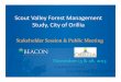 Scout Valley Forest Management Study, City of Orillia · 2013-11-20 · •Recognizing the ecological and social values of Scout Valley, The City of Orillia commissioned the study