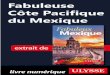 Fabuleuse Côte Pacifique du Mexique · Guatemala egucigalpa La Havane ... De l’État d’Oaxaca à celui de Nayarit, la côte pacifique du Mexique est jalonnée de magnifiques