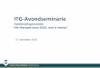 ITG-Avondseminarie · 2017-01-18 · Hiv-therapie anno 2016: wat is nieuw? •Eric Florence, ITG of Tropical Medicine (Eric Florence graduated as medical doctor from the Université