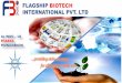 FLAGSHIP BIOTECH INTERNATIONAL PVT. LTD · FLAGSHIP BIOTECH INTERNATIONAL PVT. LTD. is fully integrated Pharmaceutical company with an established Marketing Network across the globe