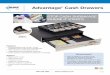 Advantage Cash Drawers - Logiscenter · 800.769.1954 1411254 Advantage® Cash Drawers Features • Comes standard with LockIt™, a fully integrated secure cash drop compartment •