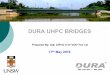 DURA UHPC BRIDGES - bridgeforum.org BRIDGES (150516) - compressed.pdfConcrete Technology Break Through In the pass 20 year, there is a huge progress in concrete technology, One of