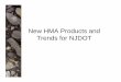 New HMA Products and Trends for NJDOT - New Jersey · proof” or low permeability ... I-80 Lab Testing ... • Only 2 cores in good enough shape for permeability testing (#2 and