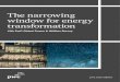 The narrowing window for energy transformation · Global energy transformation is gathering pace, driven by the twin forces of changing customer expectations and rapid technological