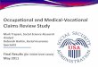 Occupational and Medical-Vocational Claims Review Study...Occupational and Medical -Vocational Claims Review Study 1) What occupations are most commonly cited by disability claimants