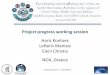 Project progress working sessiongeocradle.eu/wp-content/uploads/2016/11/Project-Progress-NOA.pdf · Agenda of the day Time Topic Notes 09.30 – 10.20 Project Progress Meeting 30