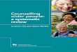 Counselling older people...4 COUNSELLING OLDER PEOPLE: A SYSTEMATIC REVIEW ©BACP 2004 Scope of the review Counselling Counselling is defined using terms developed by the British Association