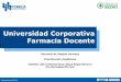 Universidad Corporativa Farmacia Docente · Portafolio Anual . Noviembre (2012) Nivel Dirigido a Programa de Formación Modalidad Gerencial Gerente de Farmacia / Afiliado / Farmacéutico