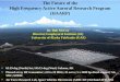 The Future of the High Frequency Active Auroral Research ...ies2015.bc.edu/wp-content/uploads/2015/05/063-McCoy-Slides.pdf · VLF waves may be generated by HAARP itself or other ground-based
