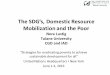 The SDG’s, Domestic Resource Mobilization and the Poor · The SDG’s, Domestic Resource Mobilization and the Poor Nora Lustig ... Colombia (Lustig and Melendez, 2016), Costa Rica(Saumaand
