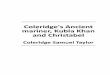 Coleridge's Ancient mariner, Kubla Khan and Christabel...Title: Coleridge's Ancient mariner, Kubla Khan and Christabel Author: Coleridge Samuel Taylor This is an exact replica of a