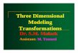 Three Dimensional Modeling aerocad/3D Transformation.pdf · PDF file Three Dimensional Modeling Transformations Methods for object modeling transformation in three dimensions are