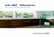 891080 LK IHC Wireless 16 - Harald Nyborg · 2017-10-18 · 2 3 4 7 Store fordele for dig LK IHC Wireless giver mange fordele - både for dig og dine kunder. For dig betyder den trådløse
