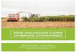 2018 MICHIGAN CORN HYBRIDS COMPARED MICHIGAN CORN PERFORMANCE TRIALS M. P. Singh, W. D. Widdicombe and L. A. Williams Department of Plant, Soil, and Microbial Sciences ... a leased