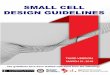 SMALL CELL DESIGN GUIDELINES - Washington, D.C....design and installation of Small Cell technology in public space across Washington, DC. They are comprehensive in nature while recognizing