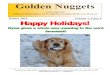 Official Publication of Evergreen Golden ... · Golden Nuggets Official Publication of Evergreen Golden Retriever Rescue Winter 2014 Volume 7, Issue 4 “Saving one dog will not change