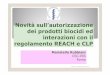 Novità sull’autorizzazione dei prodotti biocidi ed interazioni con il … · 2014-01-15 · CSC-ISS Roma Milano 13 Novembre 2012. Biocidi Direttiva n. 98/8 Direttiva 98/8/CE: 