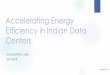 Accelerating Energy Efficiency in Indian Data Centers Accelerating energy... · Project Background The energy intensity of data centers and the growth of data center infrastructure
