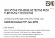 INDICATIONS FOR GERMLINE TESTING FROM TUMOUR-ONLY … · Neuroendocrine Tumor 90 Retinoblastoma 12 Cancer of Unknown Primary 428 Cervical Cancer 87 Wilms Tumor 11 Ovarian Cancer 398