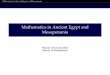 Mathematics in Ancient Egypt and Mesopotamiamchyba/documents/syllabus/... · Mathematics in Ancient Egypt and Mesopotamia Introduction Evidence for Egyptian and Babylonian mathematics