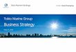 Tokio Marine Group Business Strategy BusinessStrategy · I. Business & Capital Strategy II. Highlights III. M&A Strategy IV. Shareholder Return Successful Growth in Developed Market